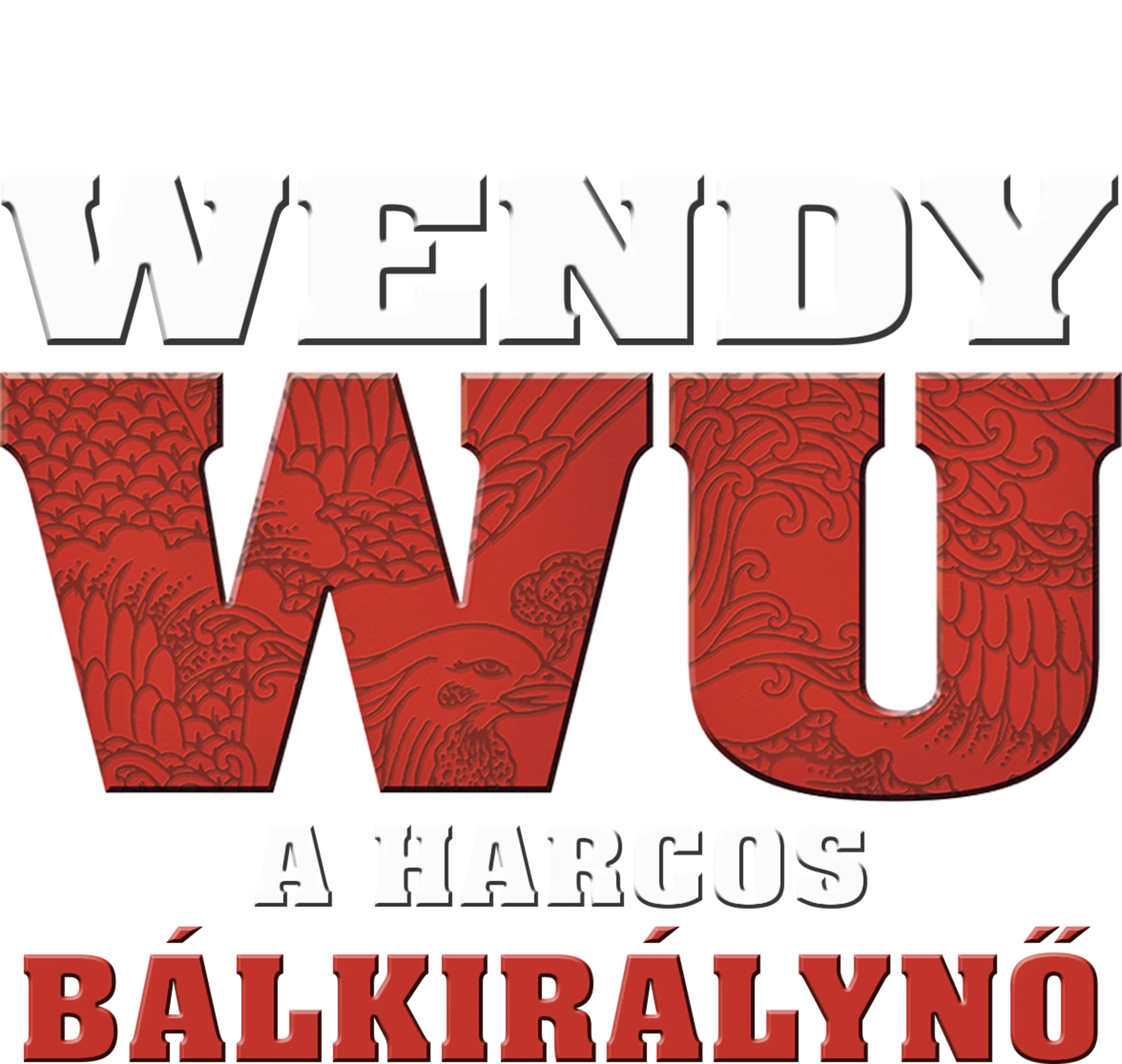 Wendy Wu: A Harcos Bálkirálynő