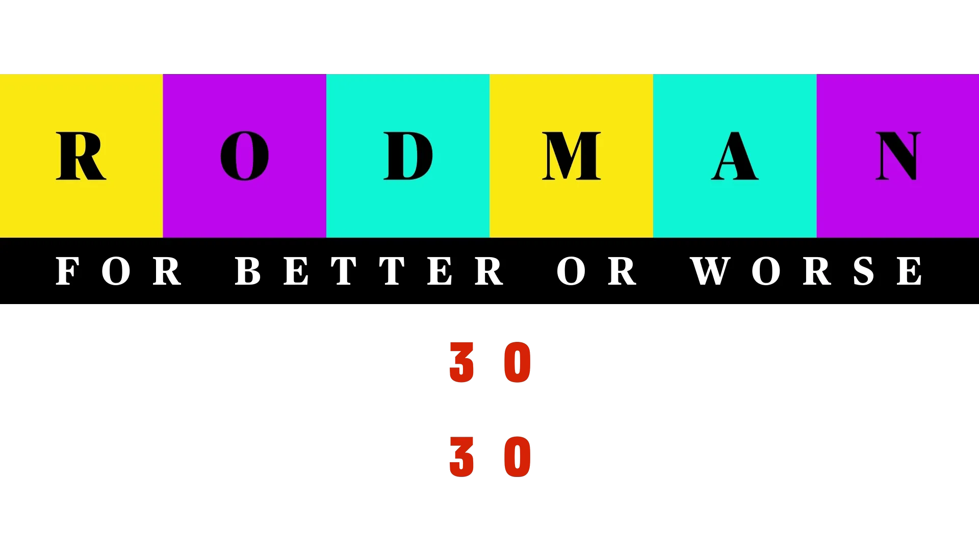 Rodman: For Better Or Worse
