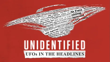 thumbnail - Unidentified: UFOs in the Headlines