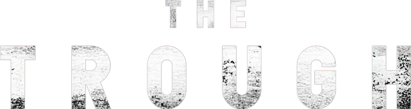 The Trough