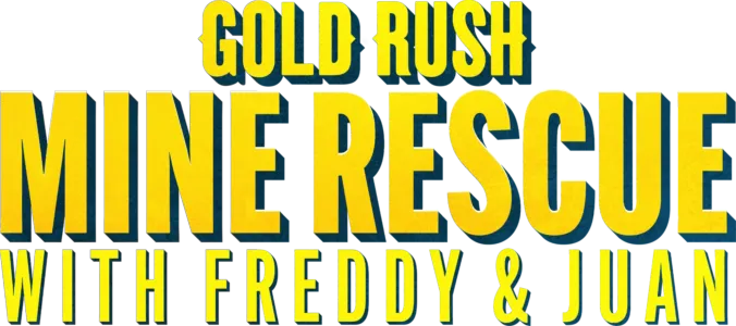 Gold Rush: Mine Rescue with Freddy & Juan