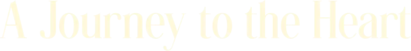 A Journey to the Heart