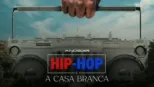 thumbnail - Hip-Hop e a Casa Branca