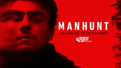 Manhunt: Luigi Mangione and the CEO Murder -- A Special Edition