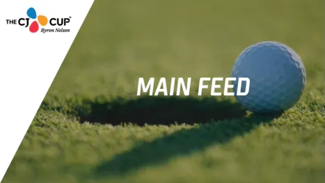 thumbnail - THE CJ CUP Byron Nelson: Main Feed (Primera Ronda)