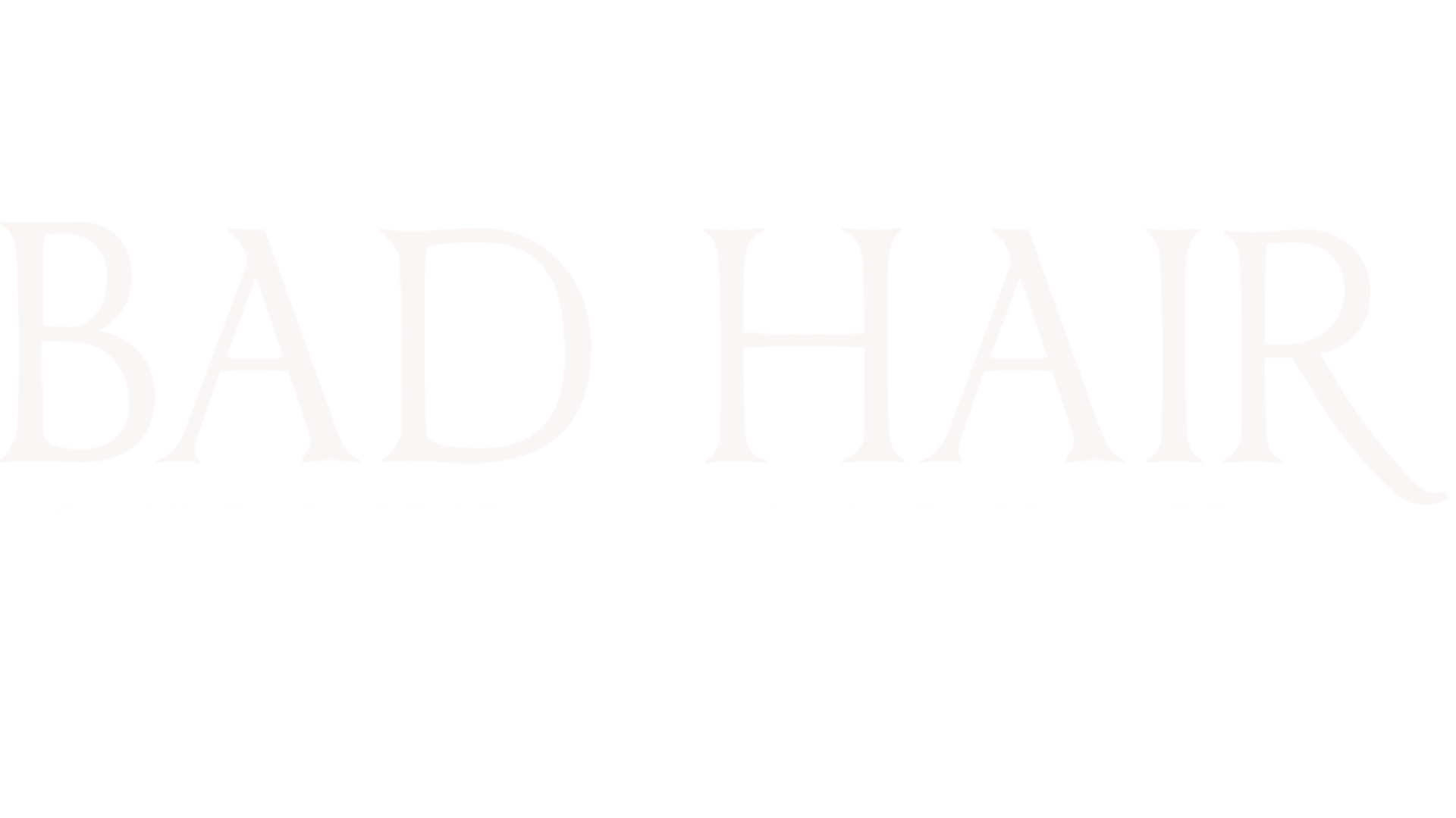 Bad Hair: Belleza maldita