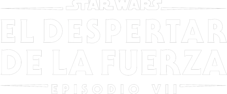 Star Wars: El despertar de la fuerza (Episodio VII)