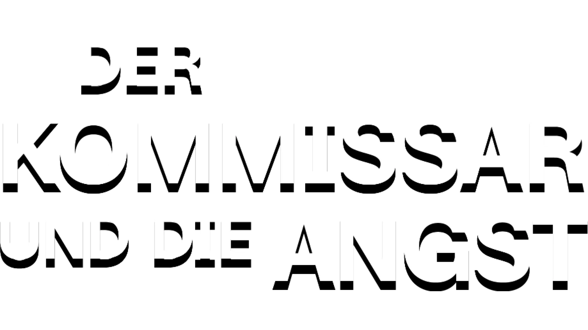 Der Kommissar und die Angst