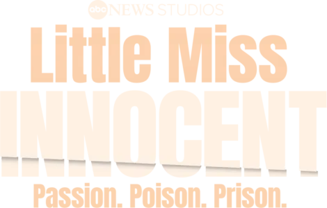 Little Miss Innocent: Passion. Poison. Prison.