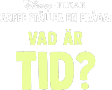 Gaffe ställer en fråga: Vad är tid?