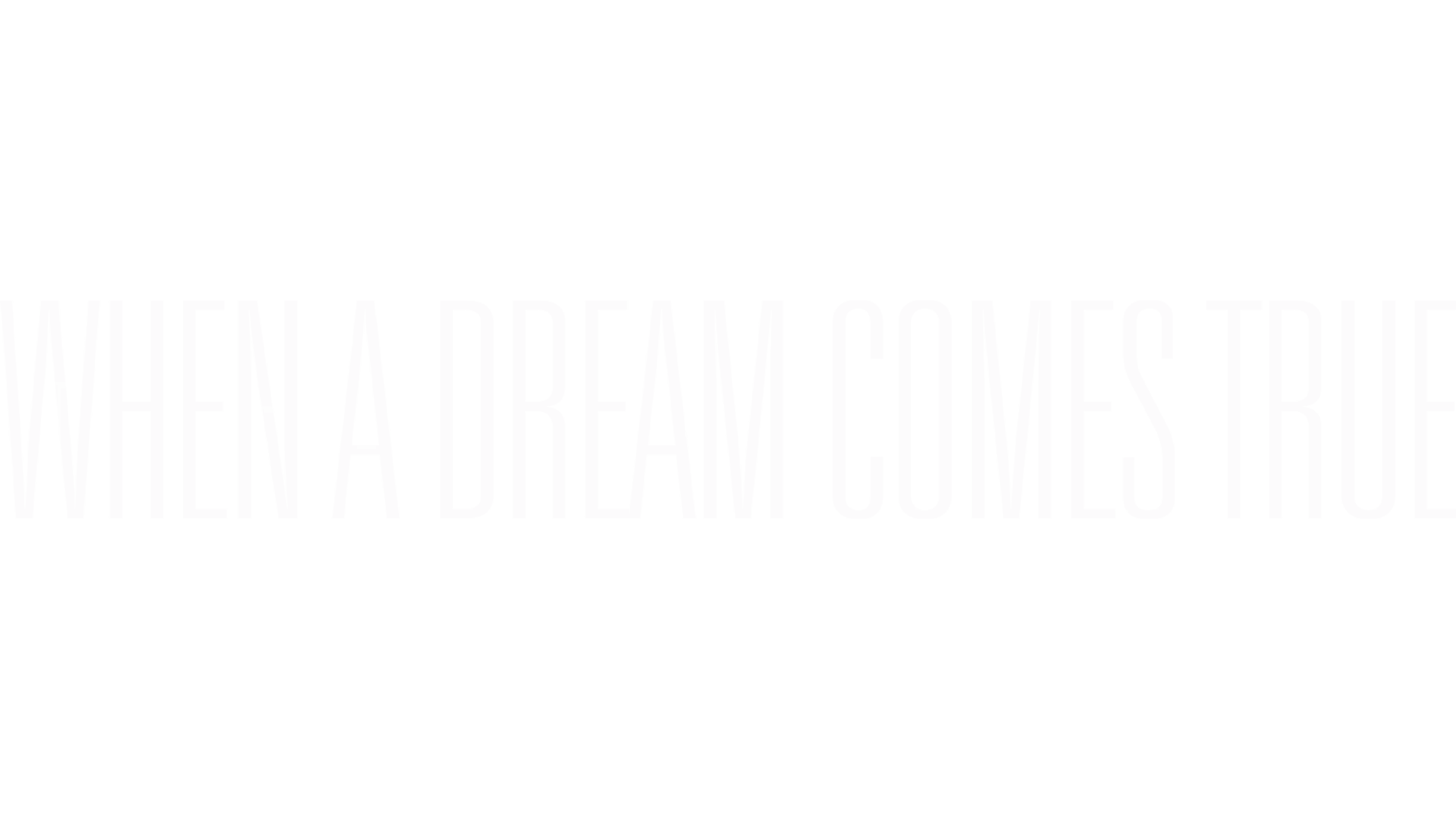 When a Dream Comes True