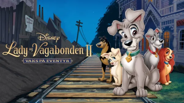 thumbnail - Lady og Vagabonden II - Vaks på eventyr