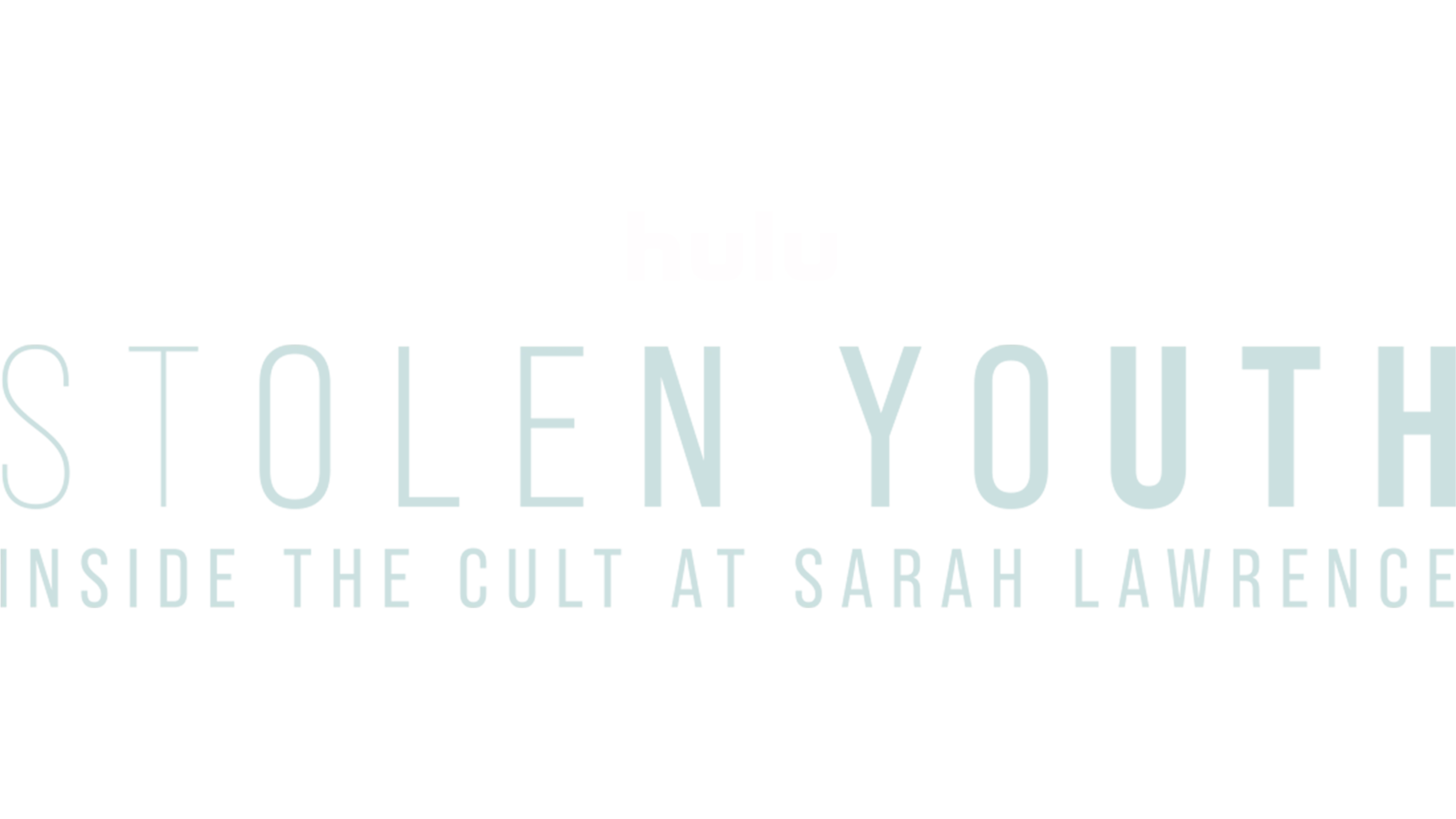 Stolen Youth: Inside the Cult at Sarah Lawrence