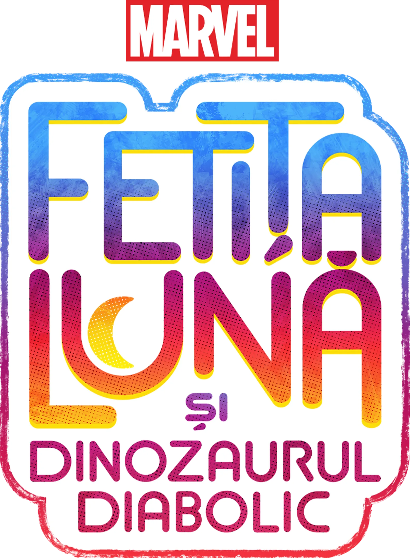Fetița Lună și Dinozaurul Diabolic