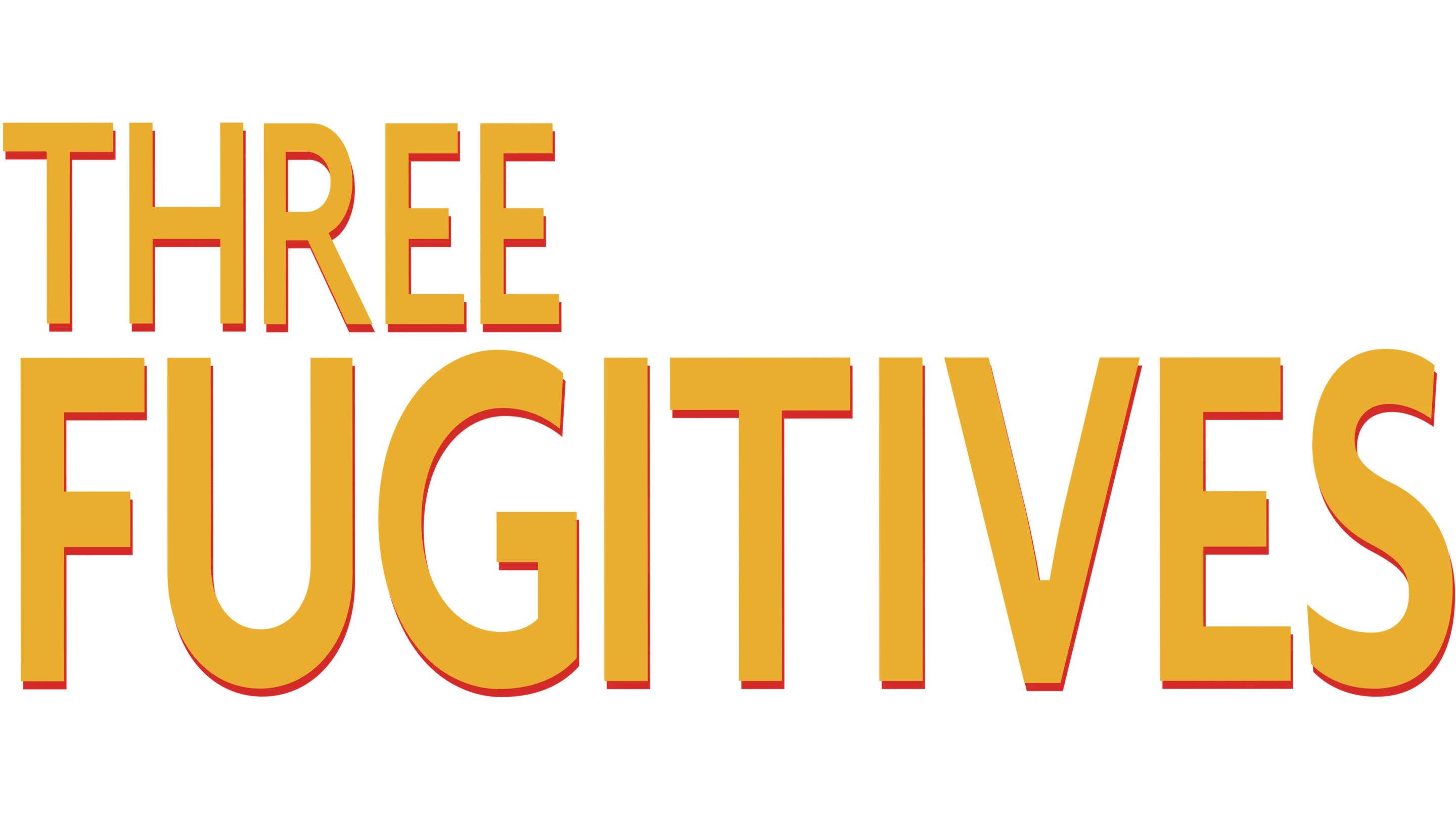 Three Fugitives