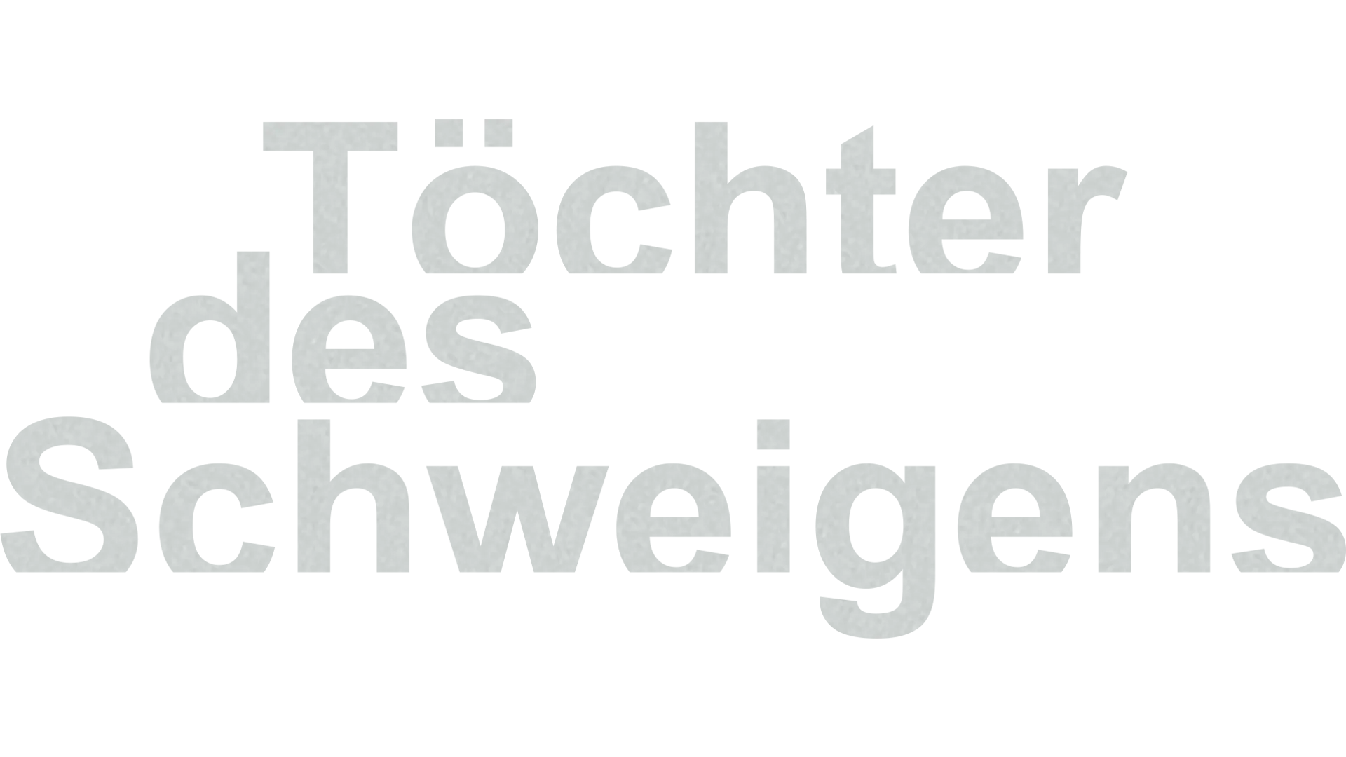 Töchter des Schweigens