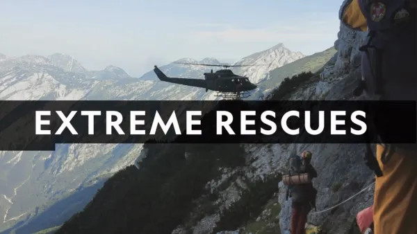 thumbnail - Extreme Rescues
