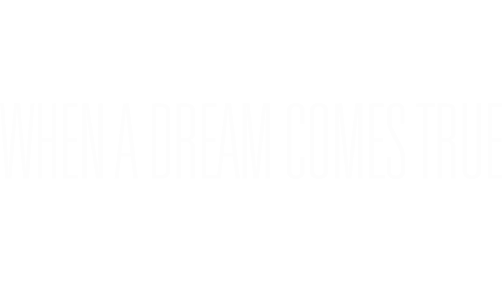 When a Dream Comes True