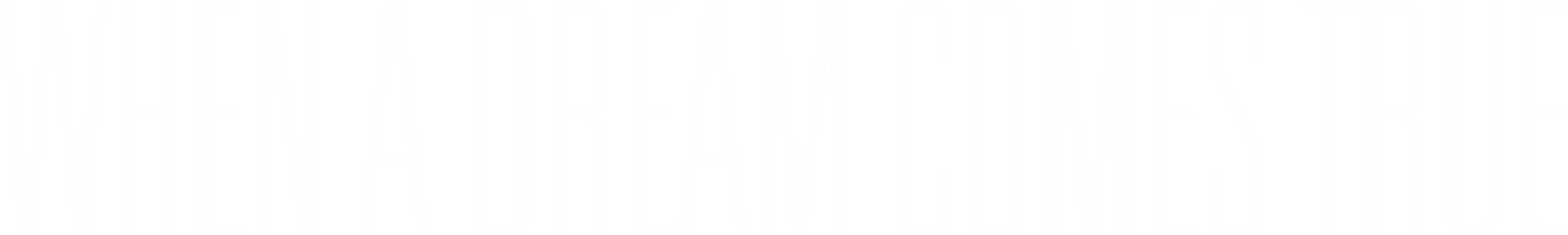 When a Dream Comes True