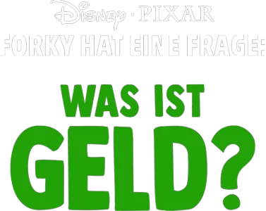 Forky hat eine Frage - Was ist Geld?