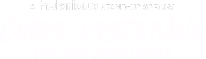 Chris Distefano: It's Just Unfortunate