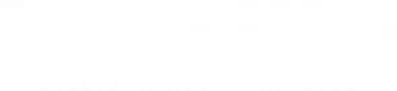 The Caribbean: Billionaires' Paradise