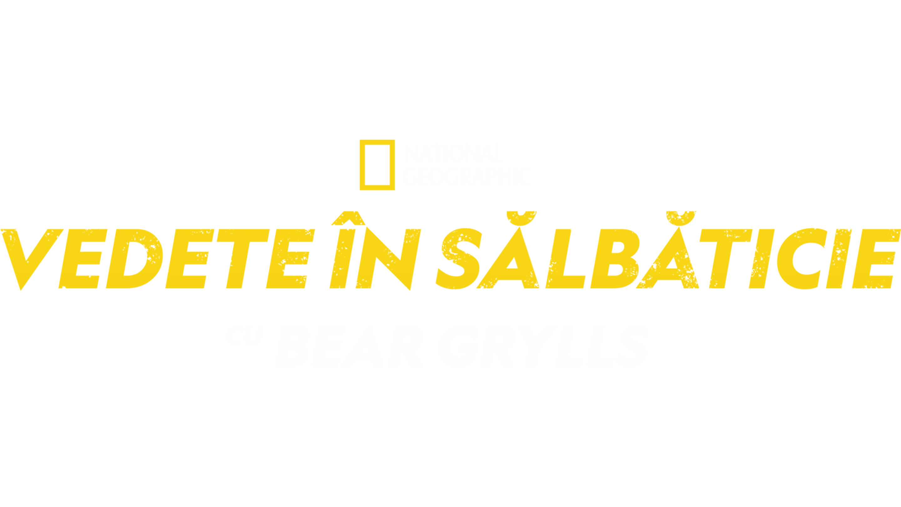 Vedete în sălbăticie, cu Bear Grylls