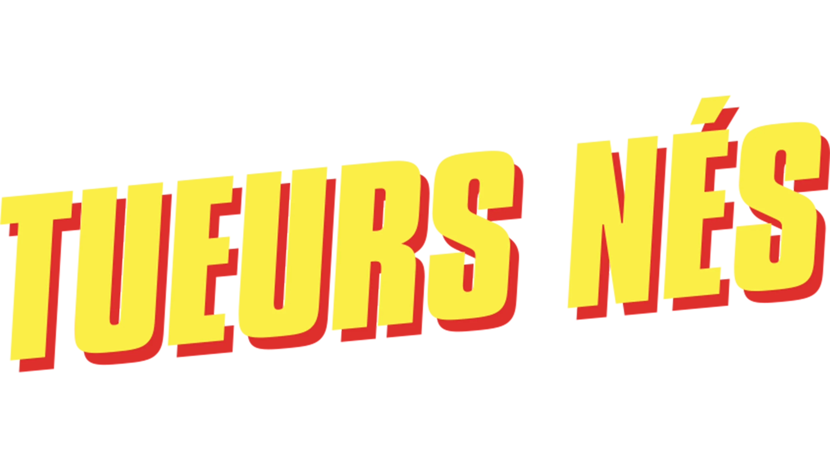Tueurs nés