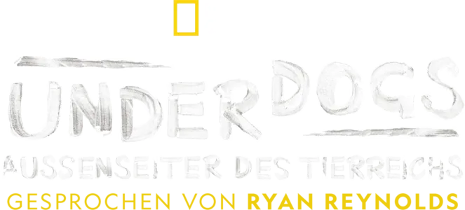 Underdogs: Außenseiter des Tierreichs