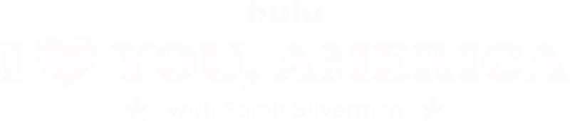 I Love You, America With Sarah Silverman