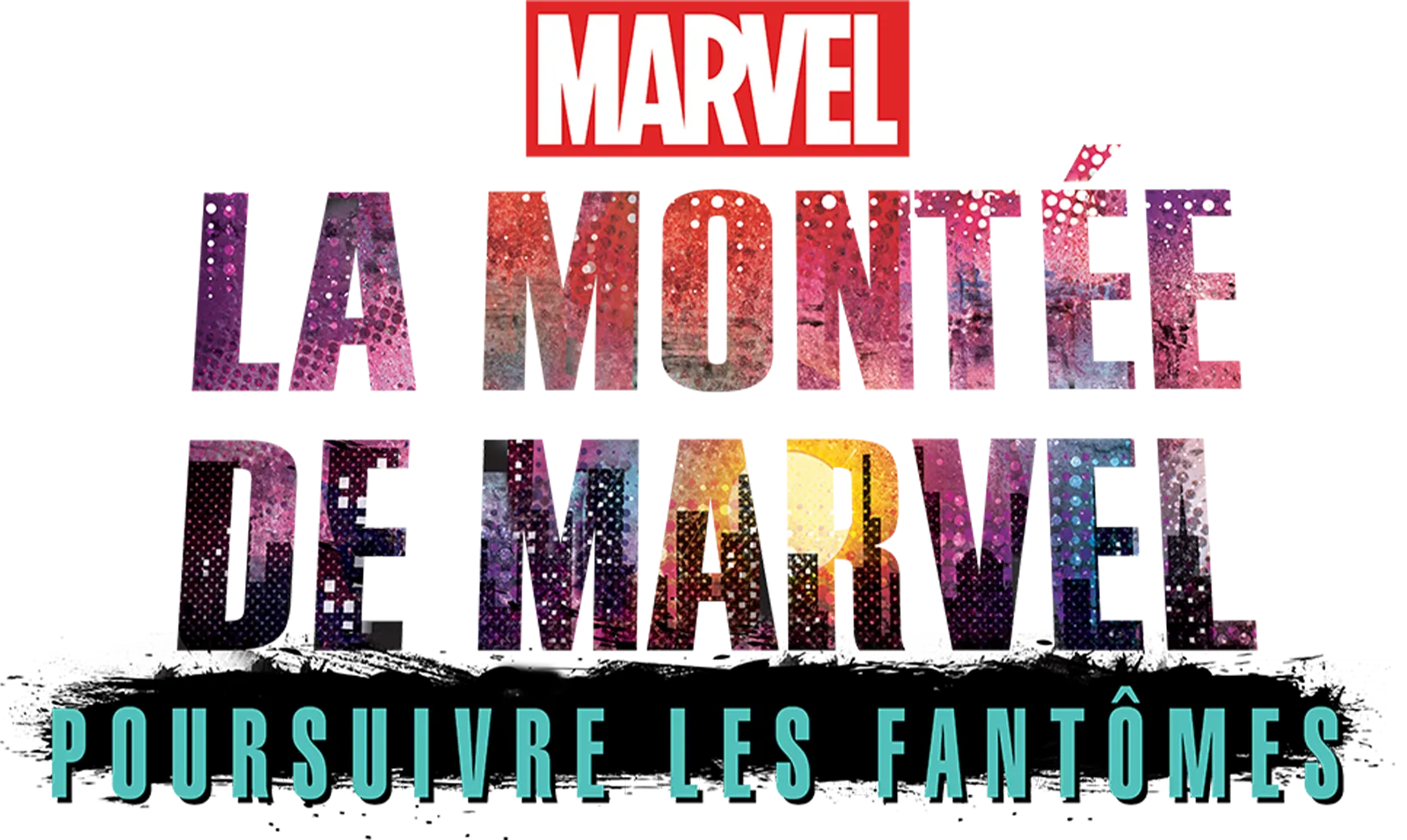 La montée de Marvel : Poursuivre les fantômes