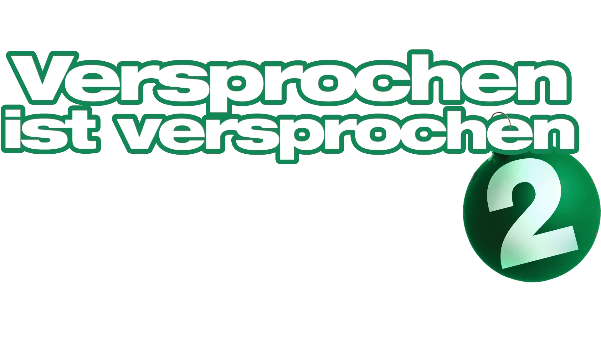 Versprochen ist versprochen 2