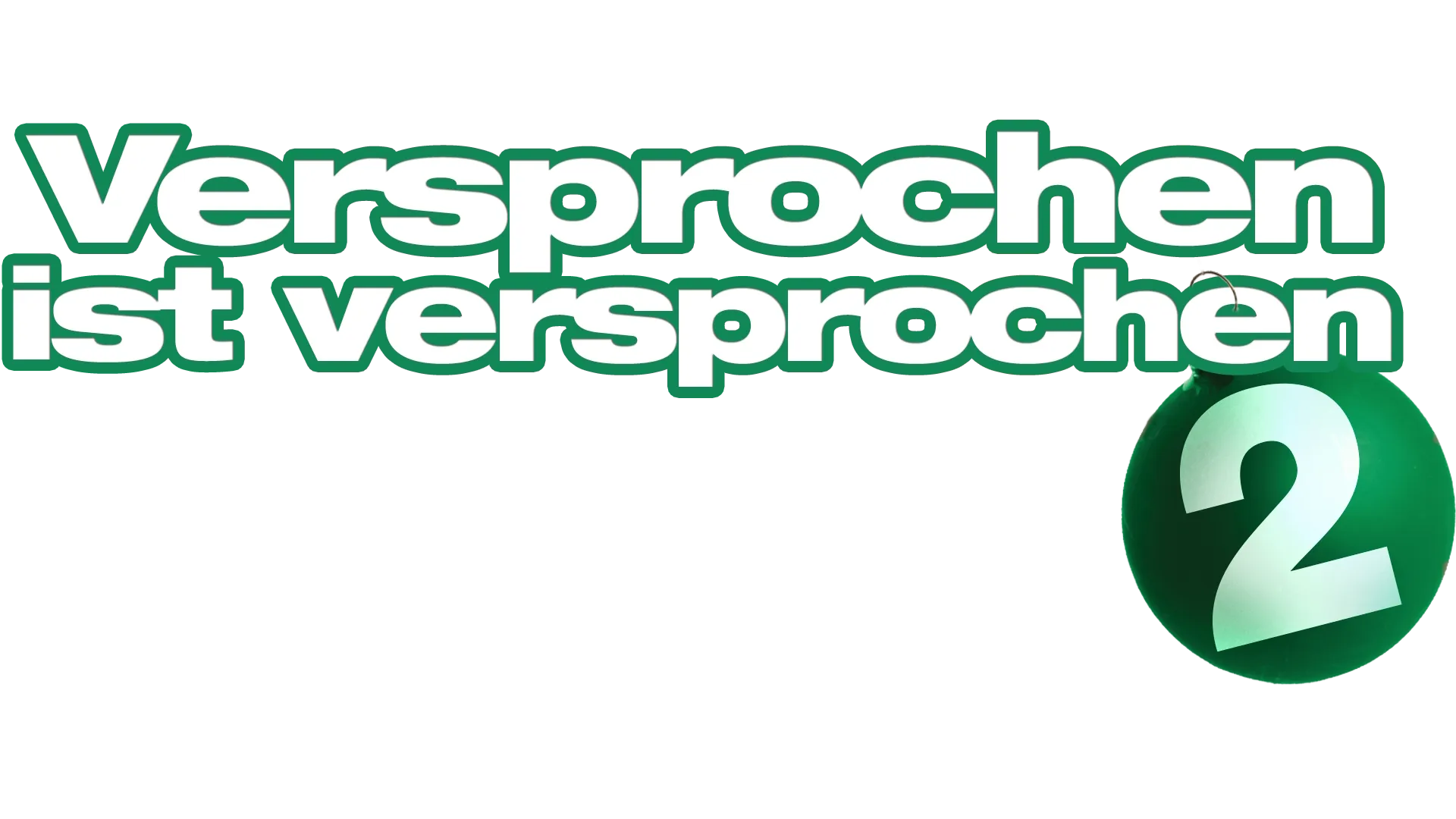 Versprochen ist versprochen 2