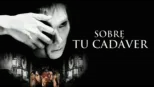 thumbnail - Sobre tu cadáver