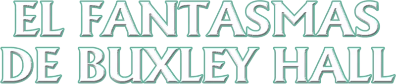 El Fantasmas De Buxley Hall