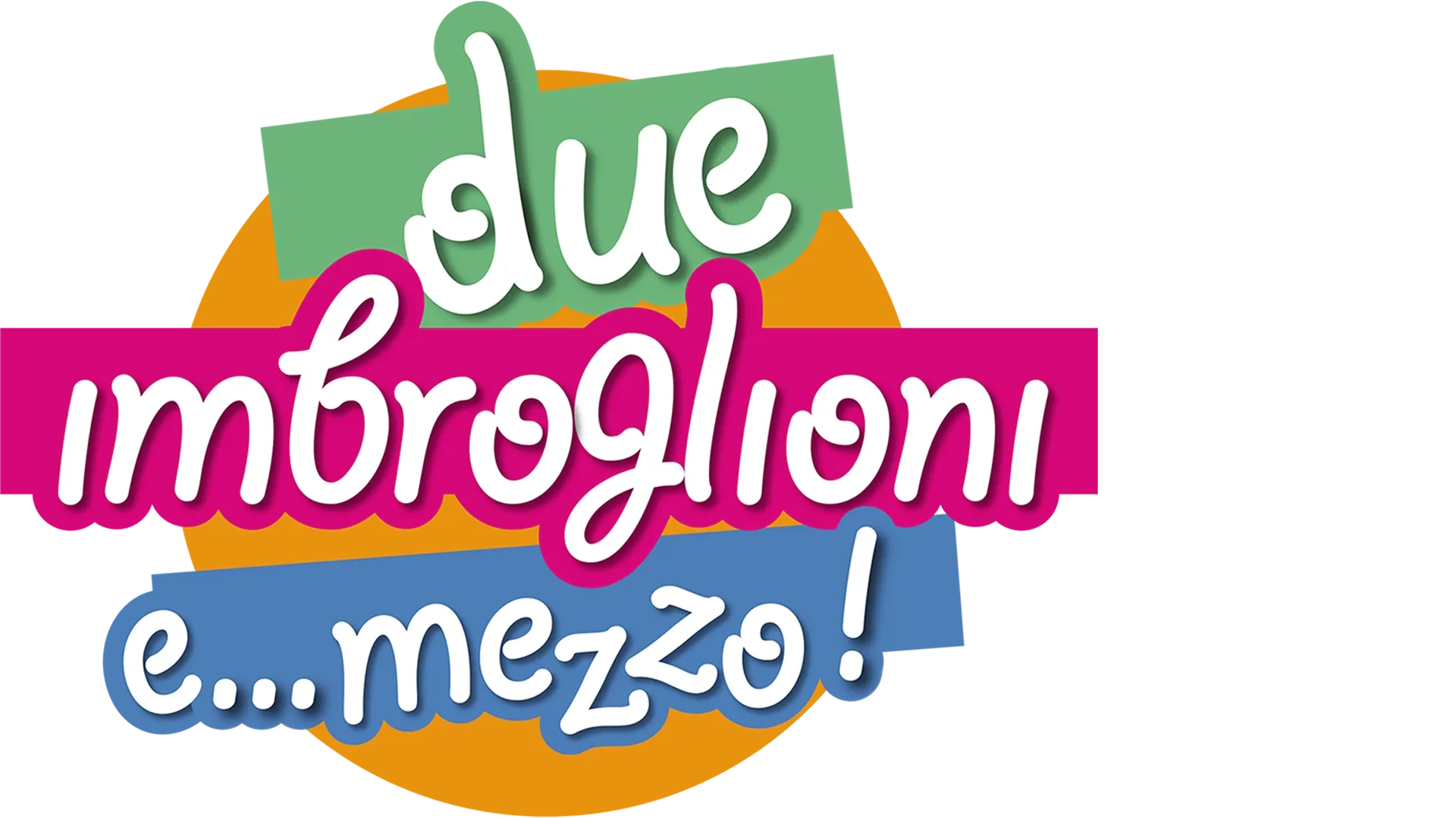 Due Imbroglioni E Mezzo