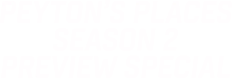 Peyton's Places Season 2 Preview Special