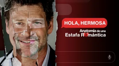 Hola, hermosa: Anatomía de una estafa romántica