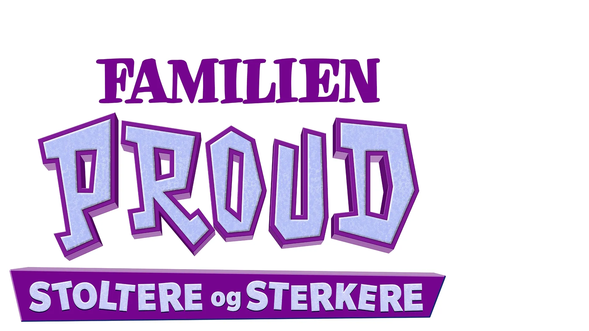 Familien Proud: Stoltere og sterkere