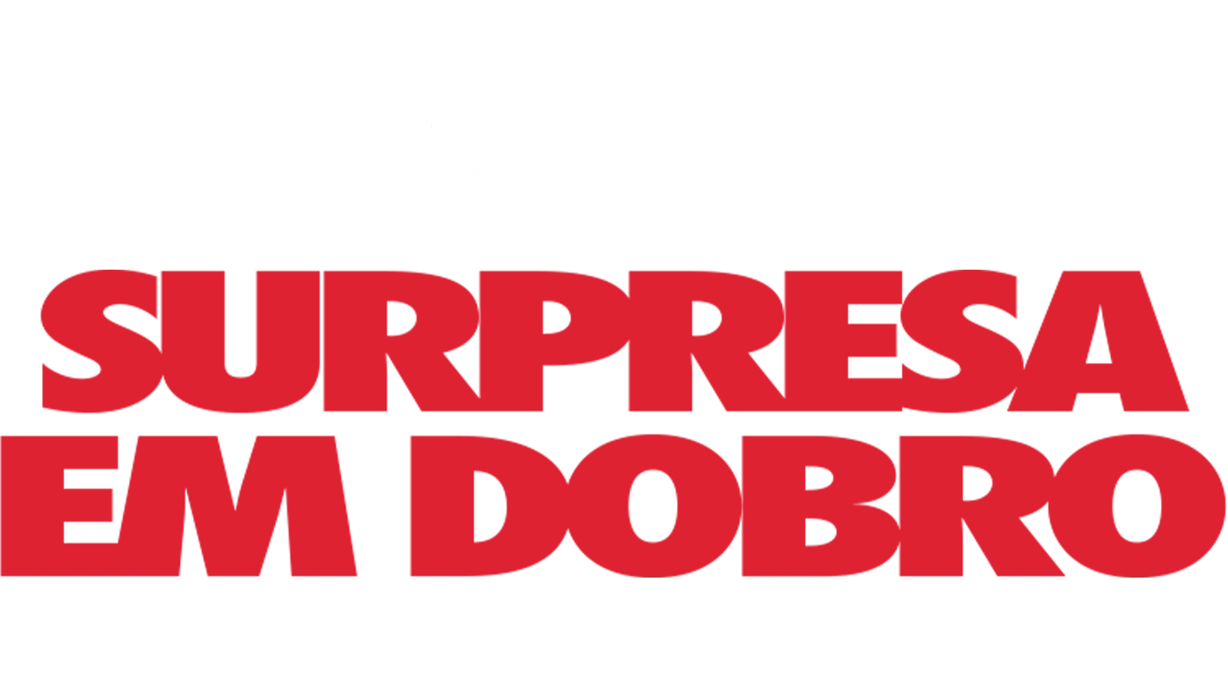 Surpresa em Dobro