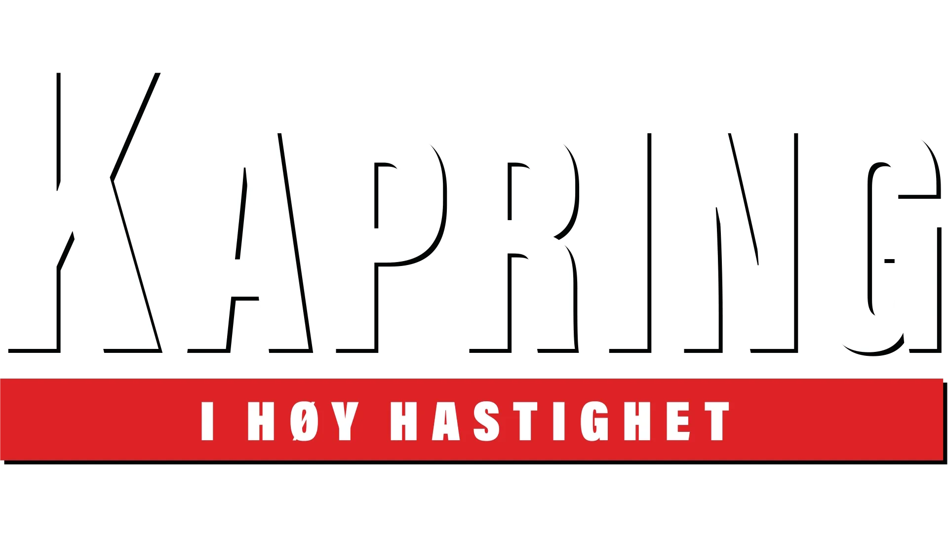 Kapring i høy hastighet