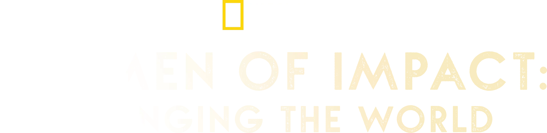 Women Of Impact: Changing The World