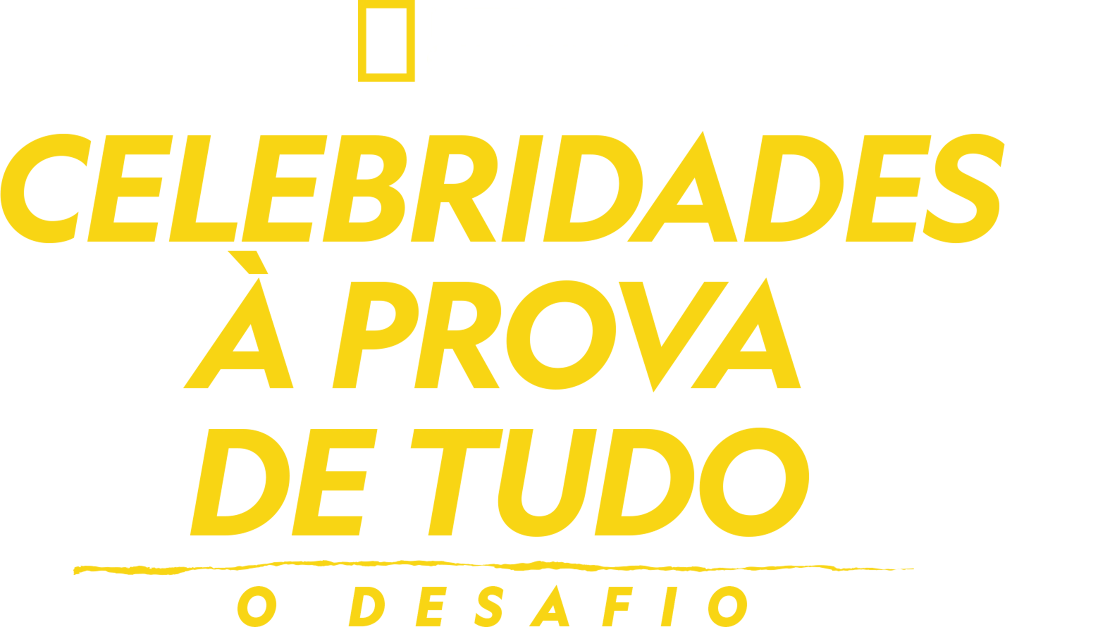 Celebridades à Prova de Tudo: O Desafio