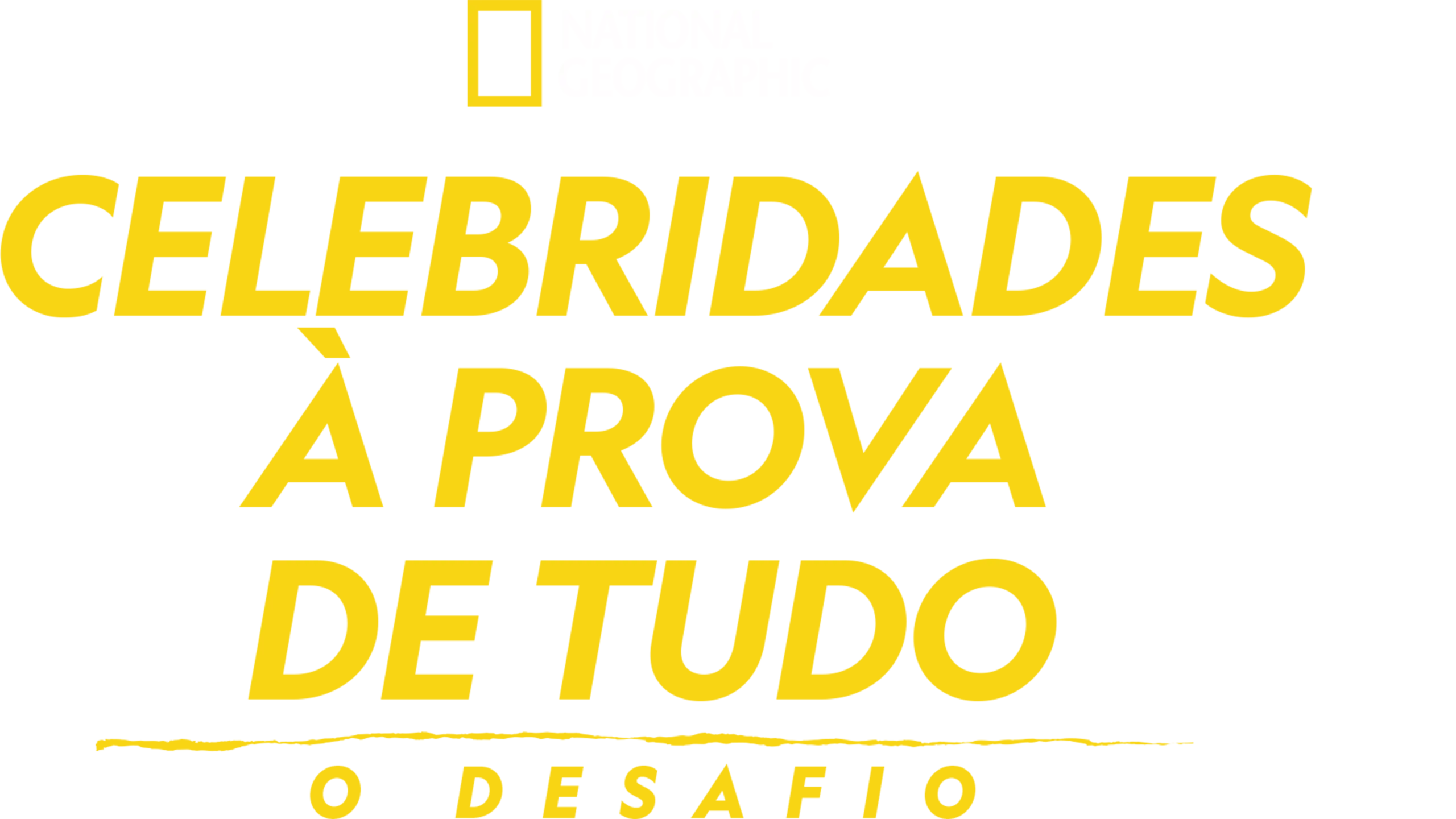 Celebridades à Prova de Tudo: O Desafio