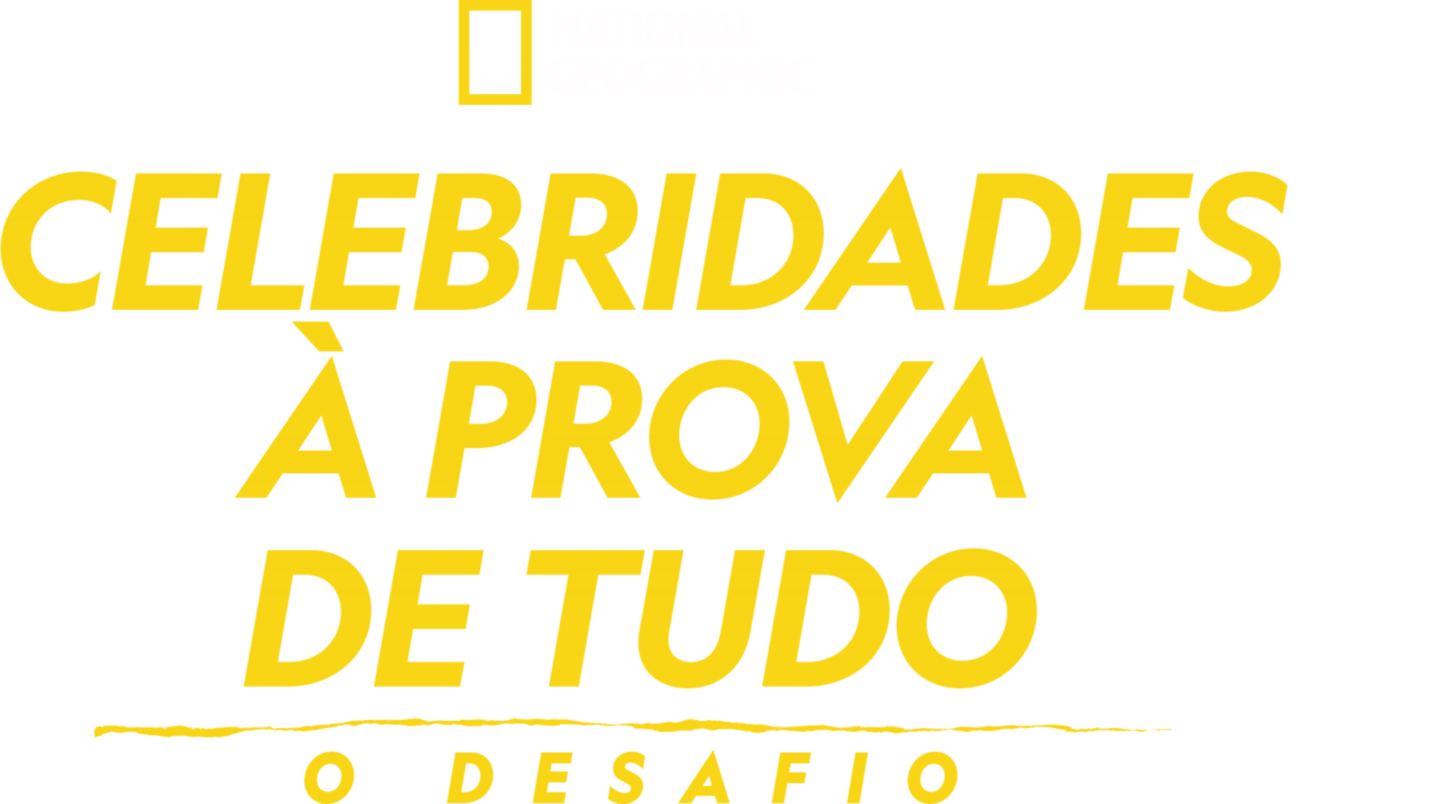 Celebridades à Prova de Tudo: O Desafio