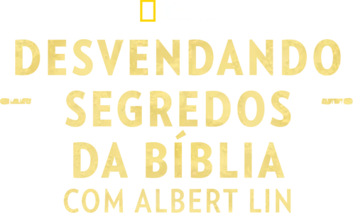 Cidades Perdidas do Antigo Testamento com Albert Lin