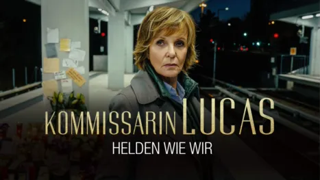 thumbnail - Kommissarin Lucas - Helden wie wir