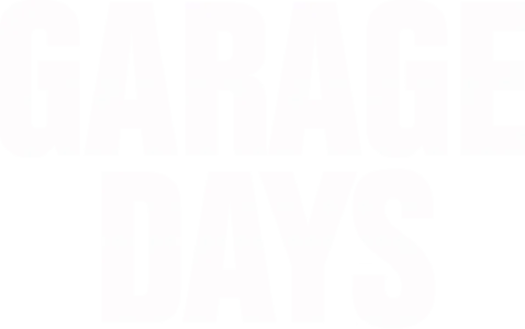 Garage Days