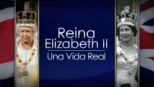 thumbnail - Reina Elizabeth II: Una vida real