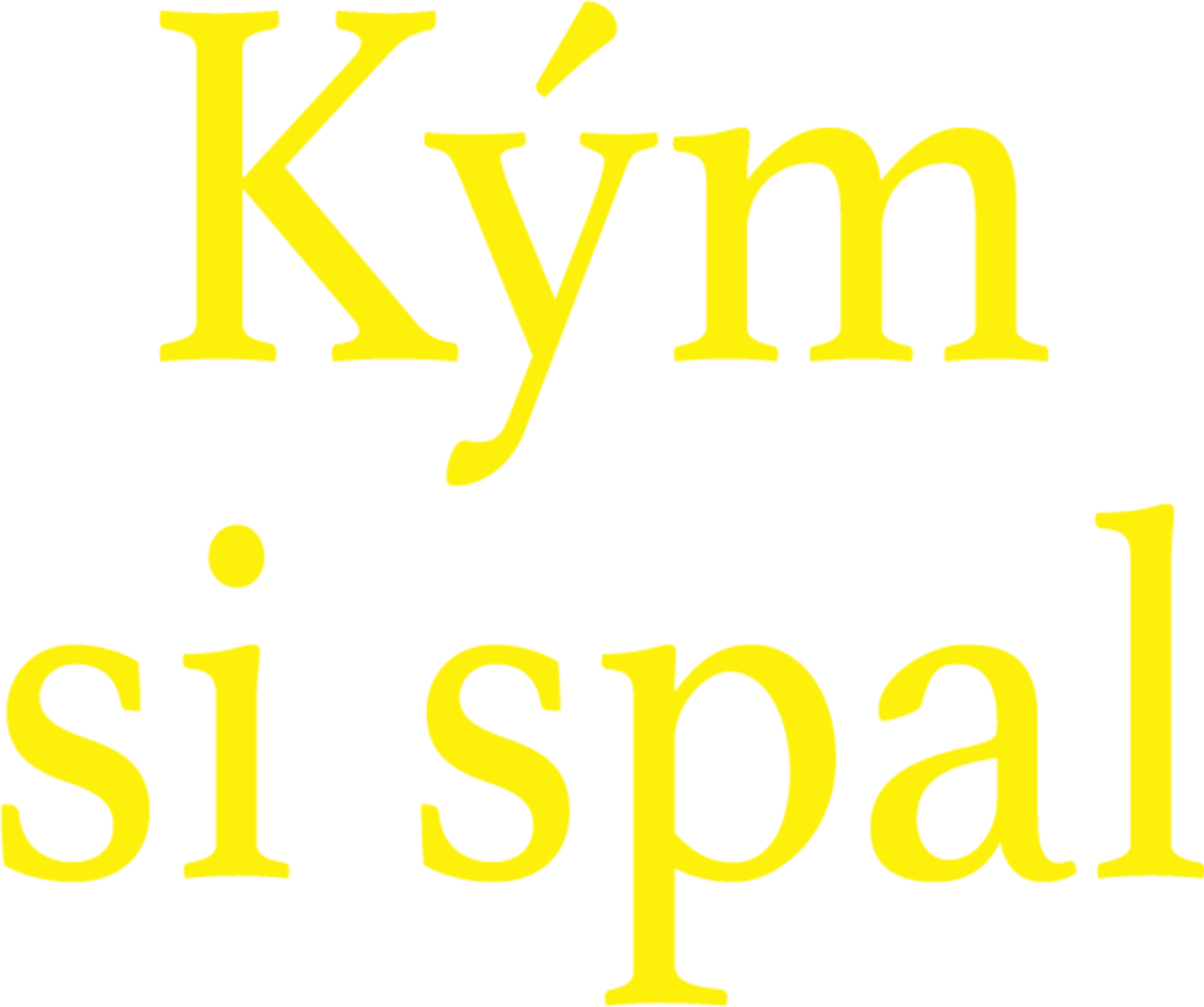 Kým si spal